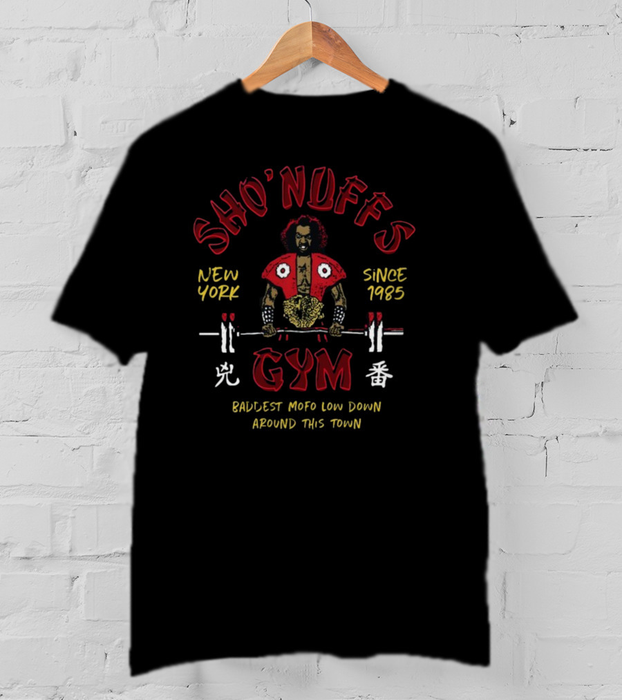 Sho'nuff's Gym New York Since 1985 Baldest Mofo Low Down Around This Town T-Shirt
