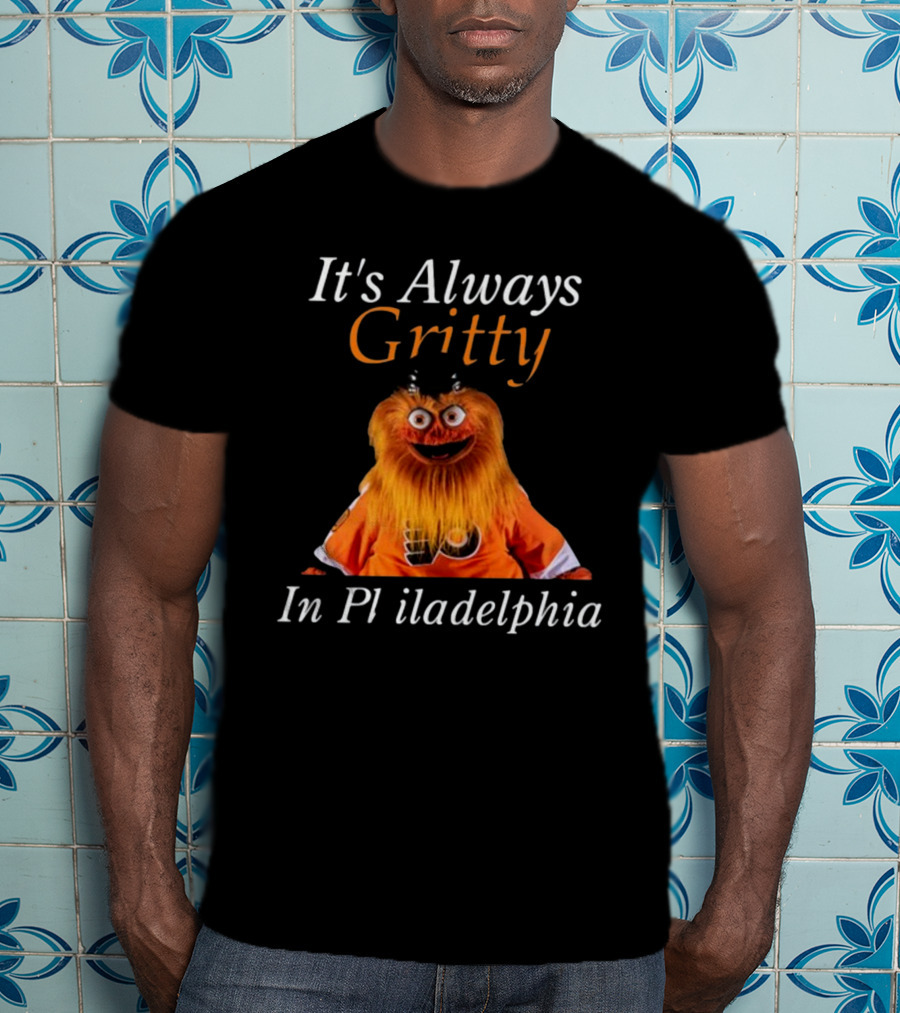 It's Always Gritty In Philadelphia Hockey Mascot Flyers Orange T-Shirt