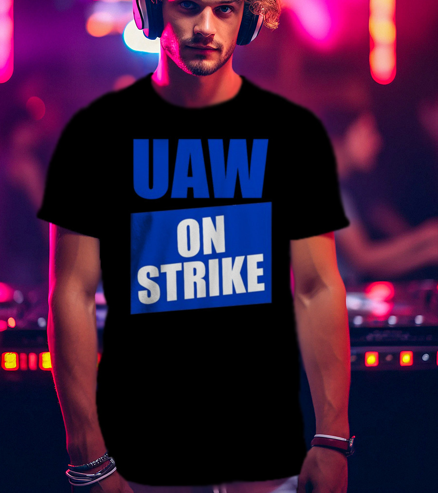 UAW On Strike Bold Blue Protest T-Shirt