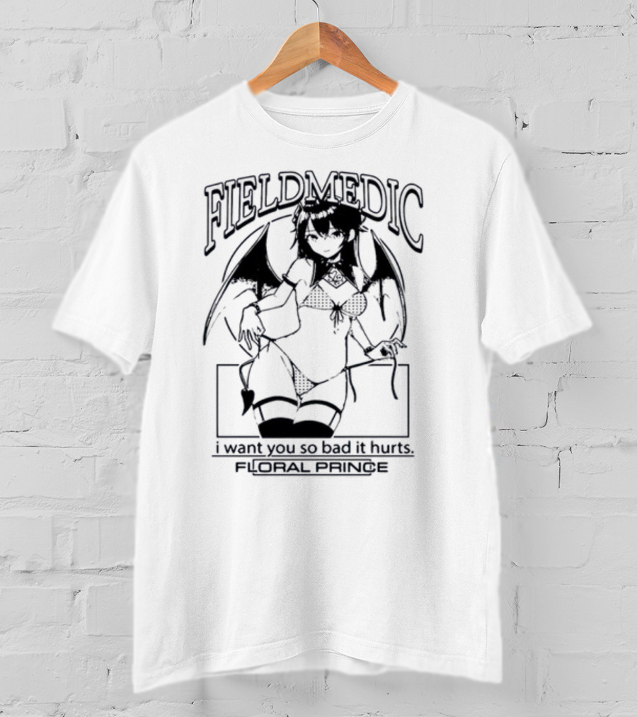 Field Medic Anime Girl I Want You So Bad It Hurts Floral Prince T-Shirt