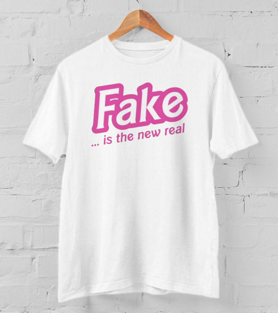 Fake Is The New Real T-Shirt