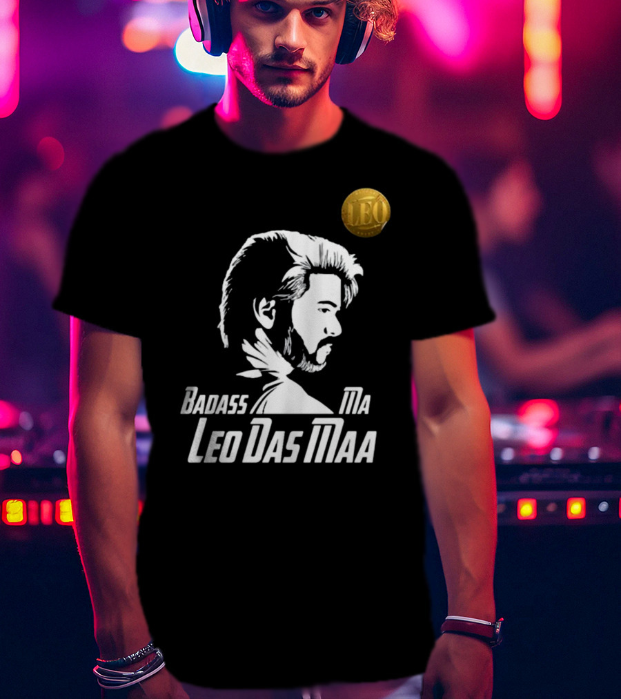 Badass Ma Leo Das Maa Bangalore Tamil Pasanga T-Shirt