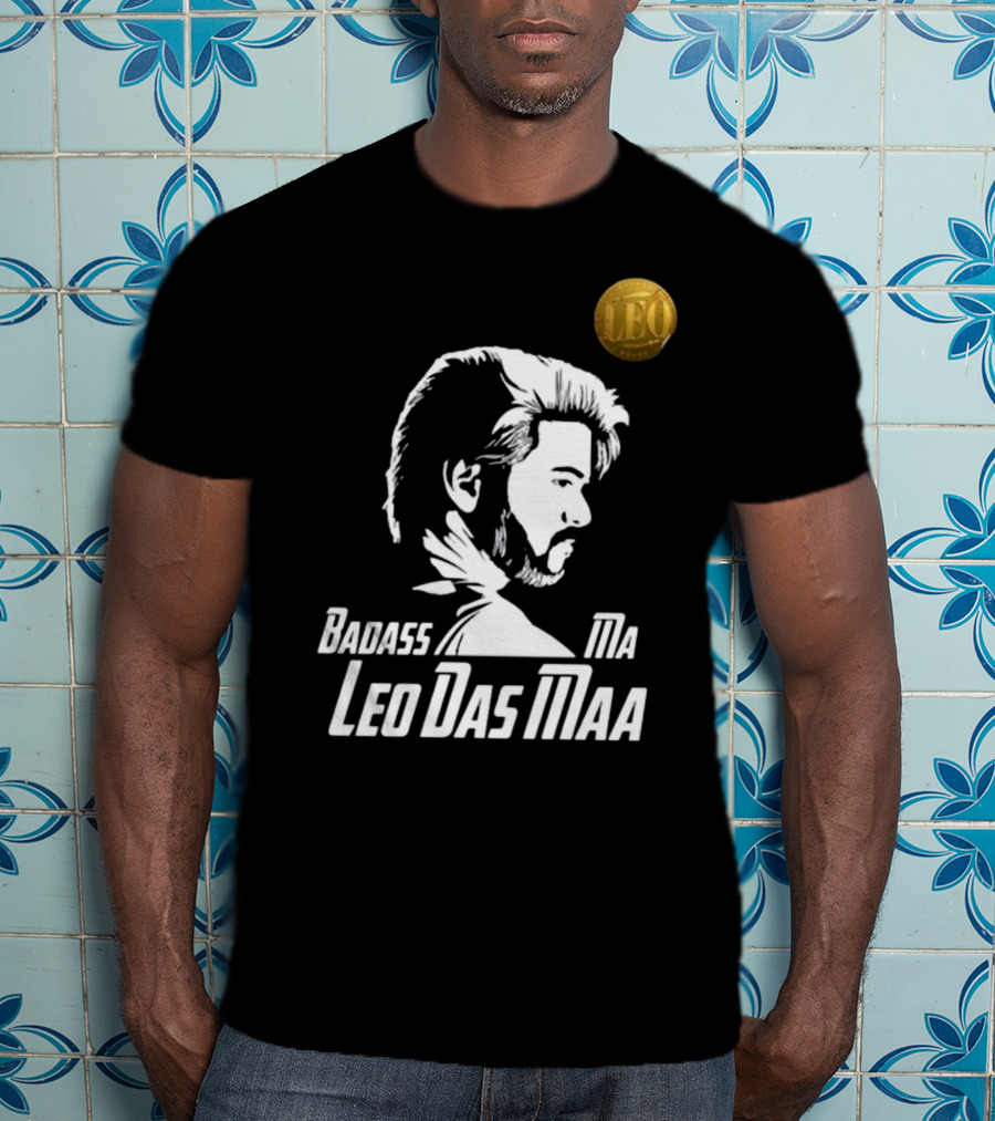 Badass Ma Leo Das Maa Bangalore Tamil Pasanga T-Shirt