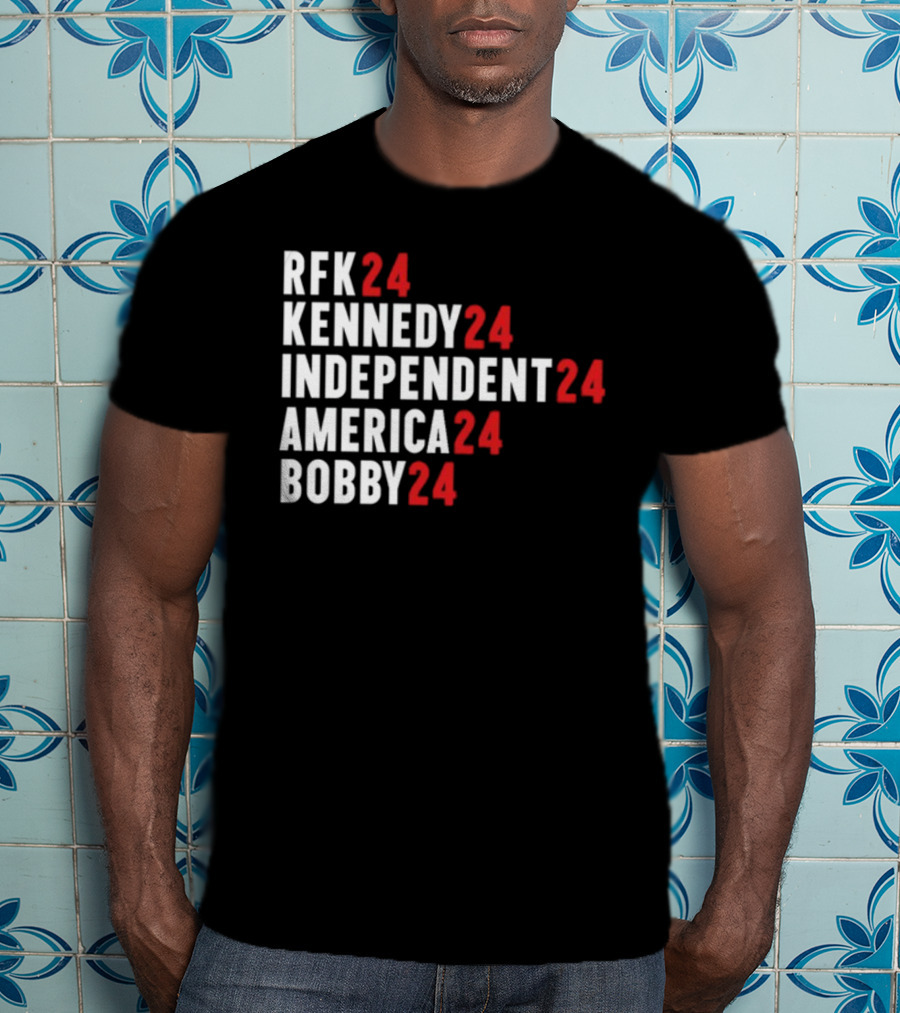 RFK 24 Kennedy 24 Independent 24 America 24 Bobby 24 T-Shirt