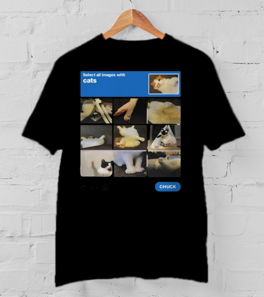 Soleilbyul I Am Not Robot Select All Images With Cats Chuck T-Shirt