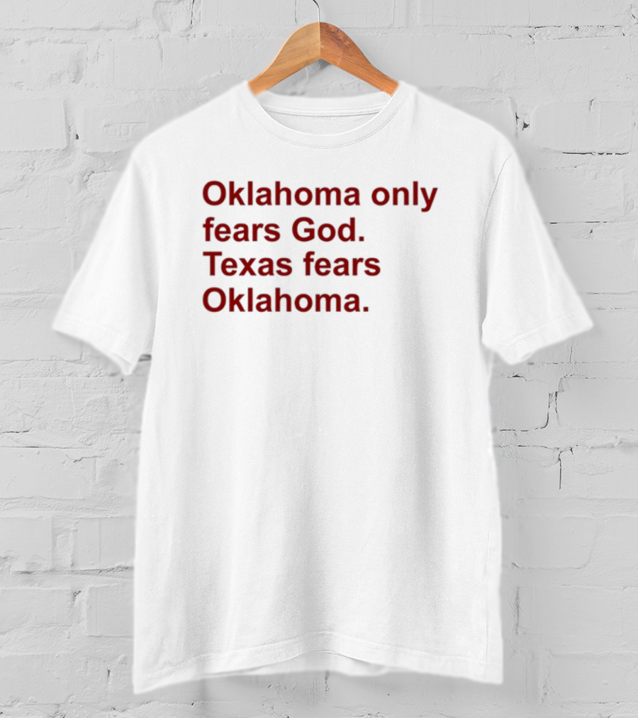 Oklahoma Only Fears God Texas Fears Oklahoma Red T-Shirt