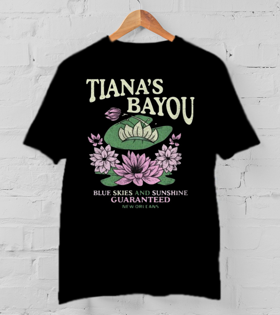 Tiana's Bayou Blue Skies And Sunshine Guaranteed New Orleans Lily Pond Blossoms T-Shirt