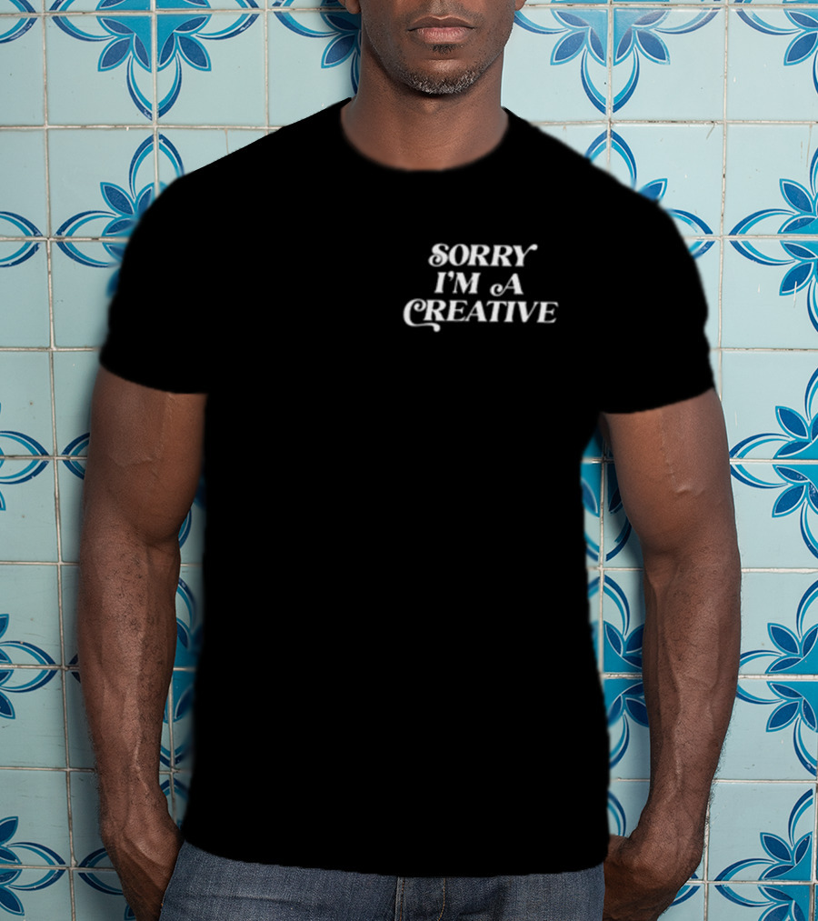 SORRY I'M A CREATIVE Retro 70s Typography T-Shirt