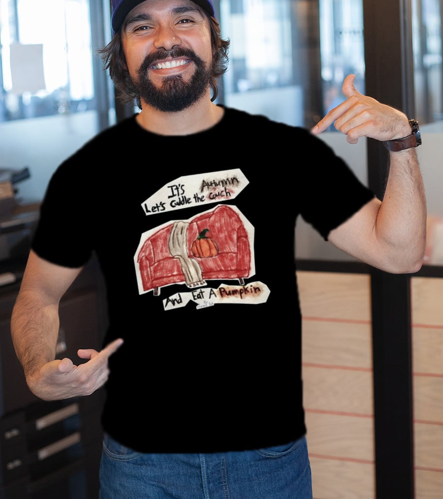 It's Autumn Let's Cuddle The Couch With A Pumpkin T-Shirt