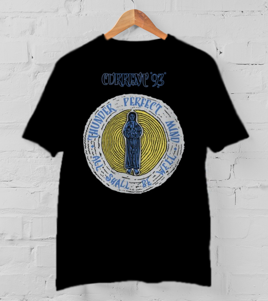 Current 93 Thunder Perfect Mind All Shall Be Well T-Shirt