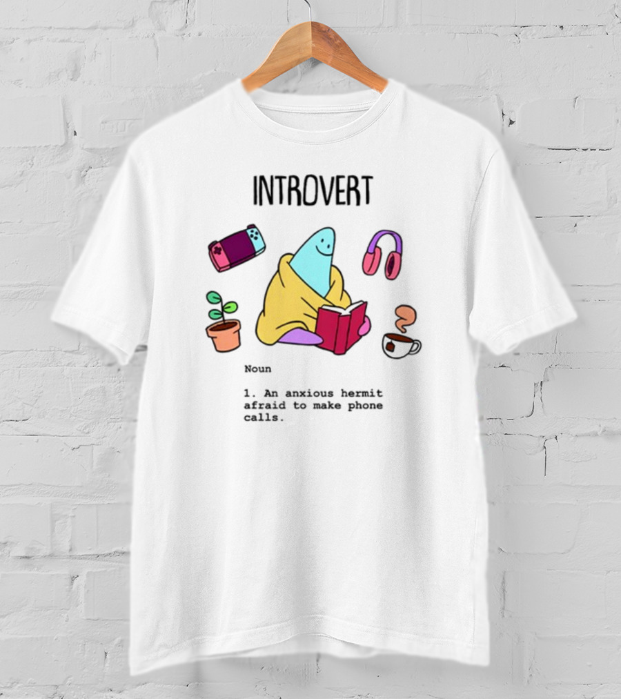 Introvert Anxious Hermit Afraid To Make Phone Calls Cozy Cartoon T-Shirt