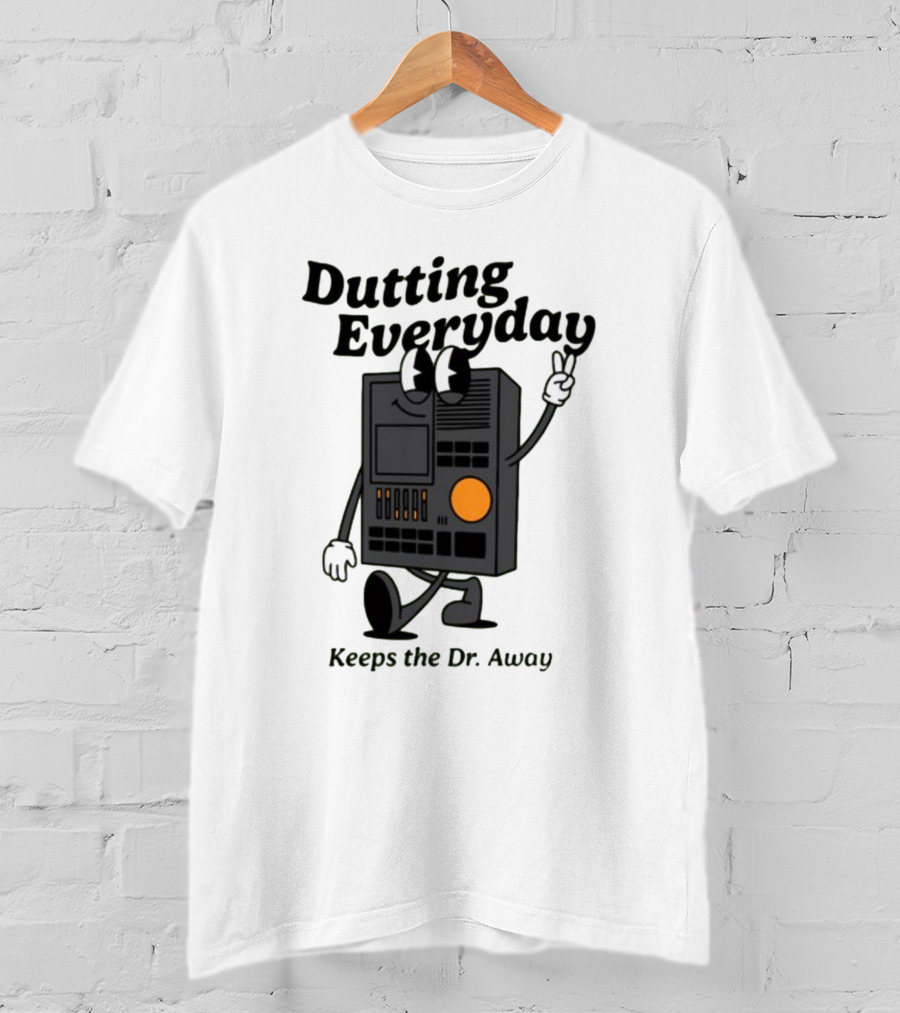 Dutting Everyday Keeps The Dr. Away Rawpaw Dr. Beat By Montañez T-Shirt