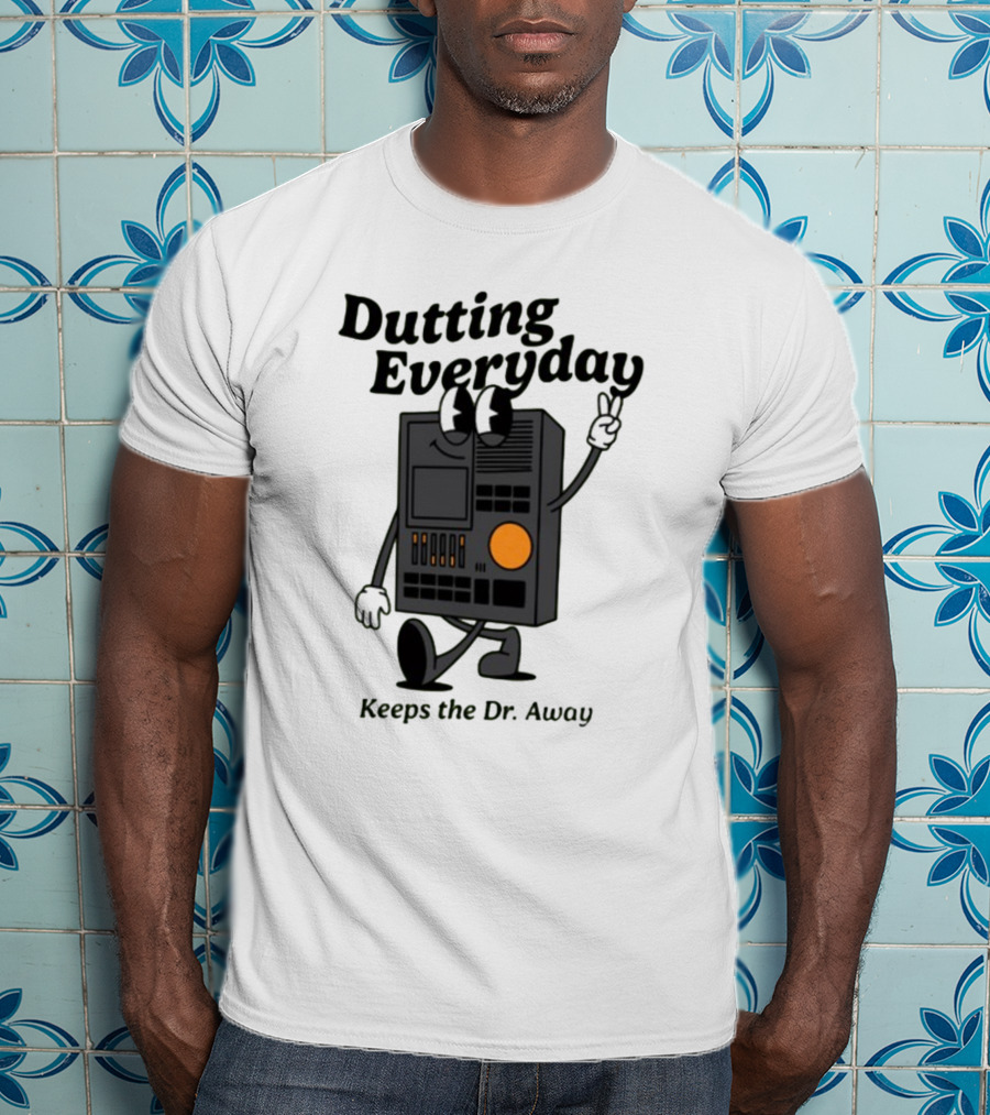 Dutting Everyday Keeps The Dr. Away Rawpaw Dr. Beat By Montañez T-Shirt