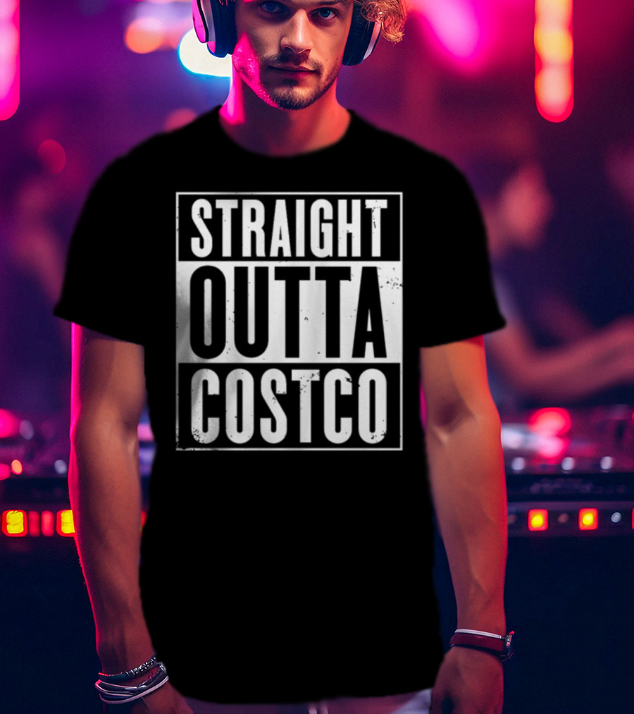 Straight Outta Costco Black And White Text Block T-Shirt