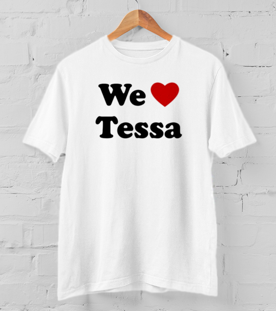 We Love Tessa Tessavirtue17 Fan Appreciation T-Shirt