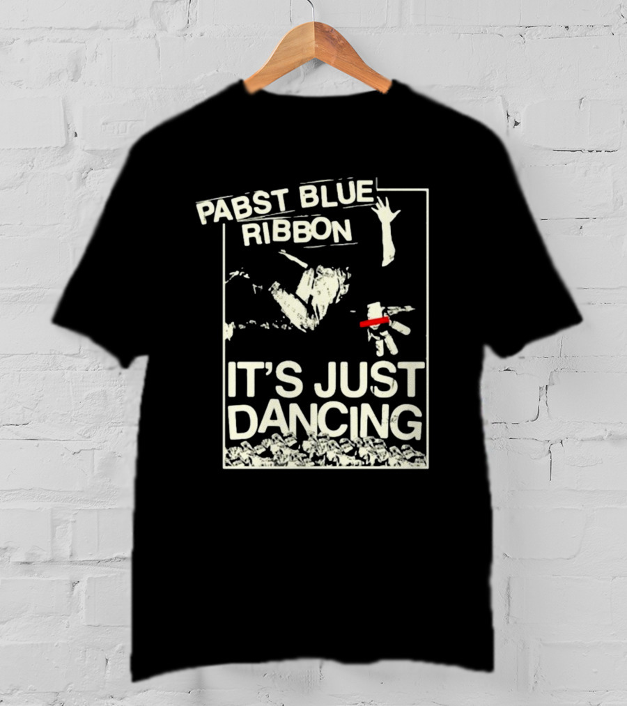 Pabst Blue Ribbon It's Just Dancing T-Shirt