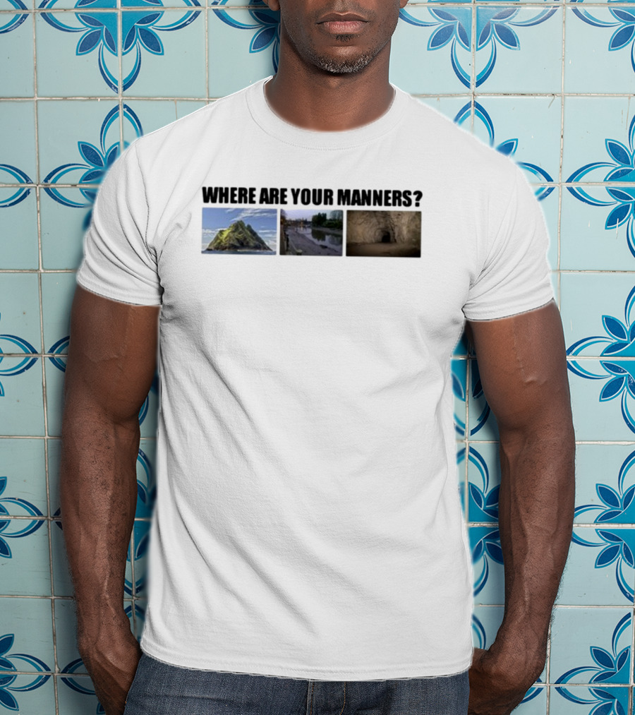Where Are Your Manners Island River Cave T-Shirt