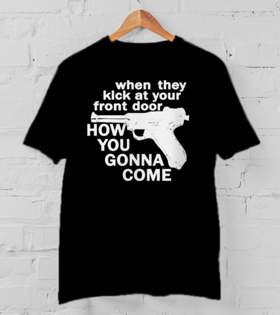 Lowlvl Guns Of Brixton When They Kick At Your Front Door How You Gonna Come T-Shirt