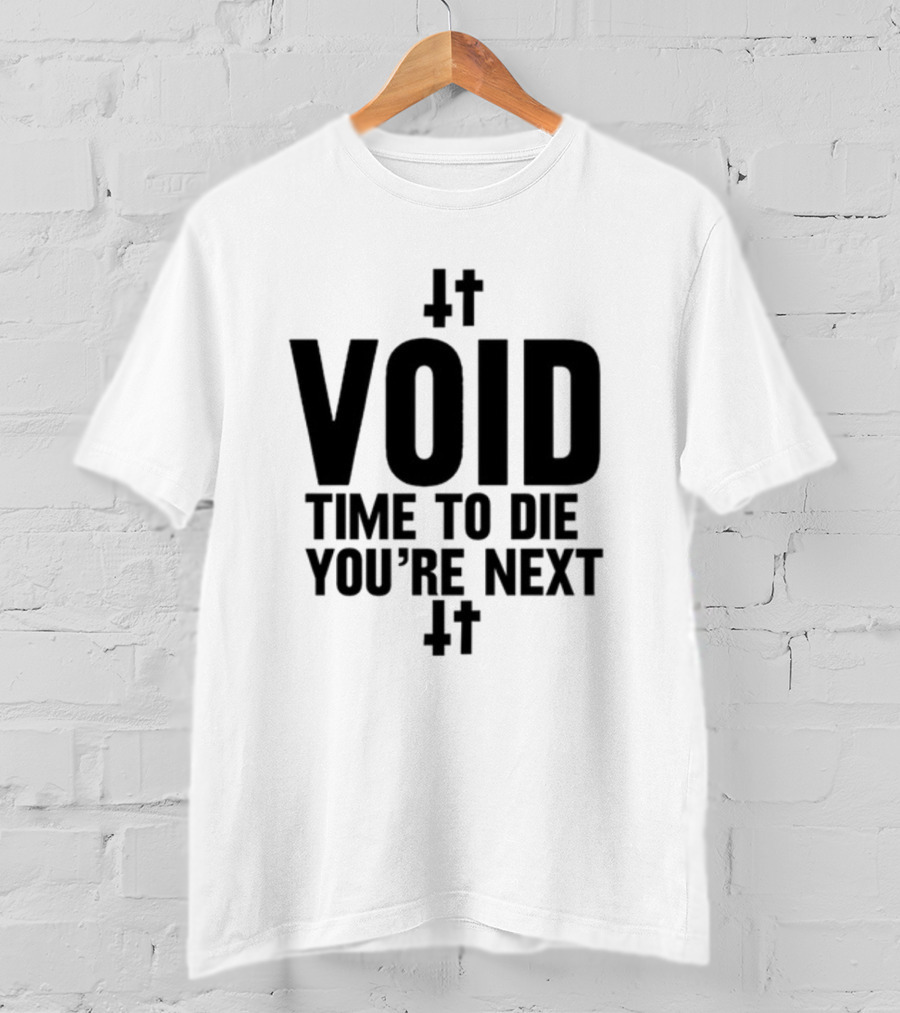 VOID Time To Die You're Next Cross Symbols T-Shirt