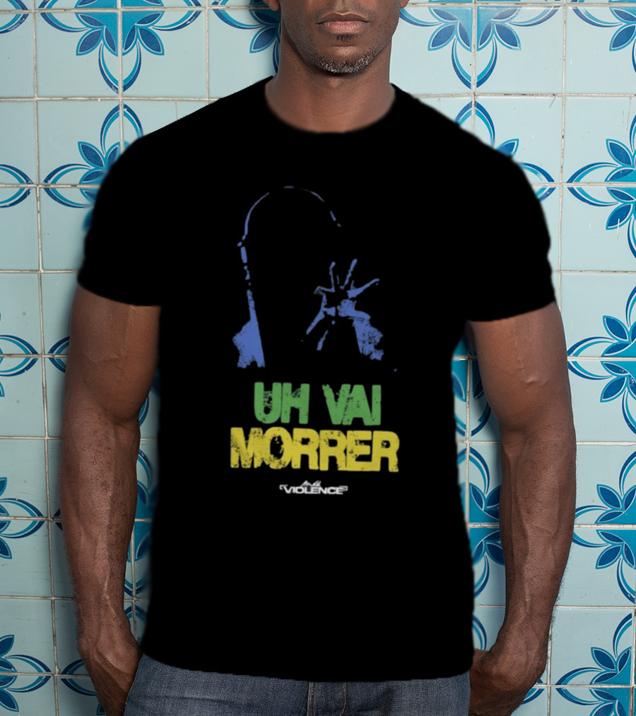Fullviolence Uh Vai Morrer Brazilian Colors T-Shirt