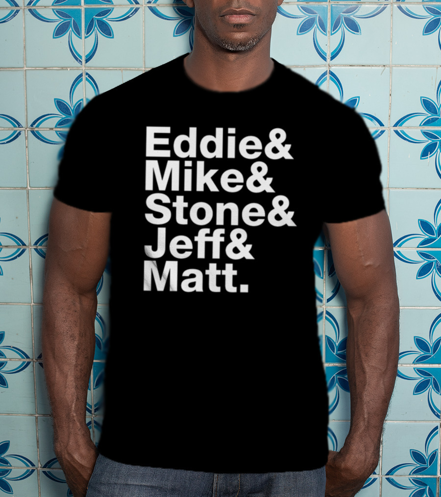 Eddie Vedder Mike McCready Stone Gossard Jeff Ament Matt Cameron Pearl Jam Band Members T-Shirt