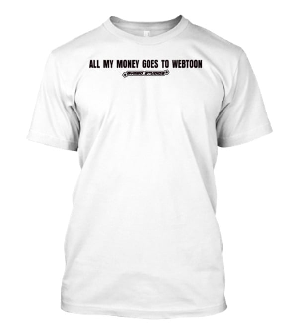 All My Money Goes To Webtoon BWEB Studios T-Shirt