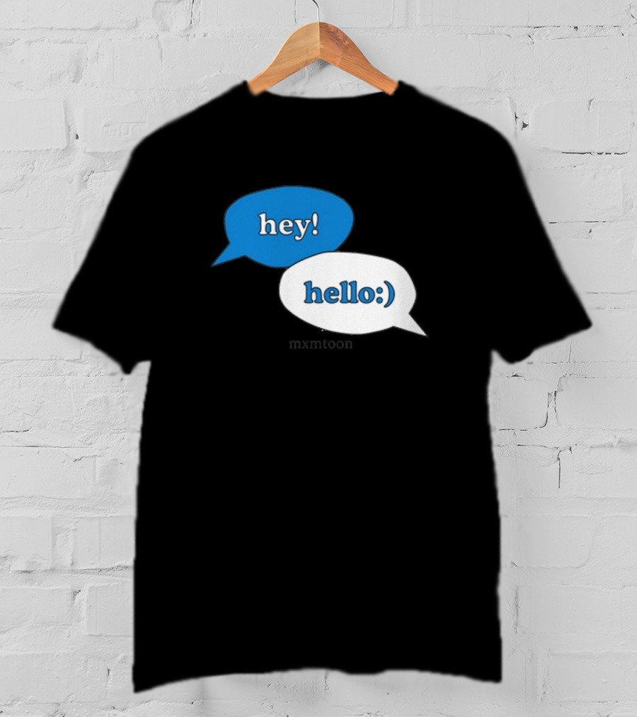 Hey Hello:) Mxmtoon Speech Bubbles T-Shirt