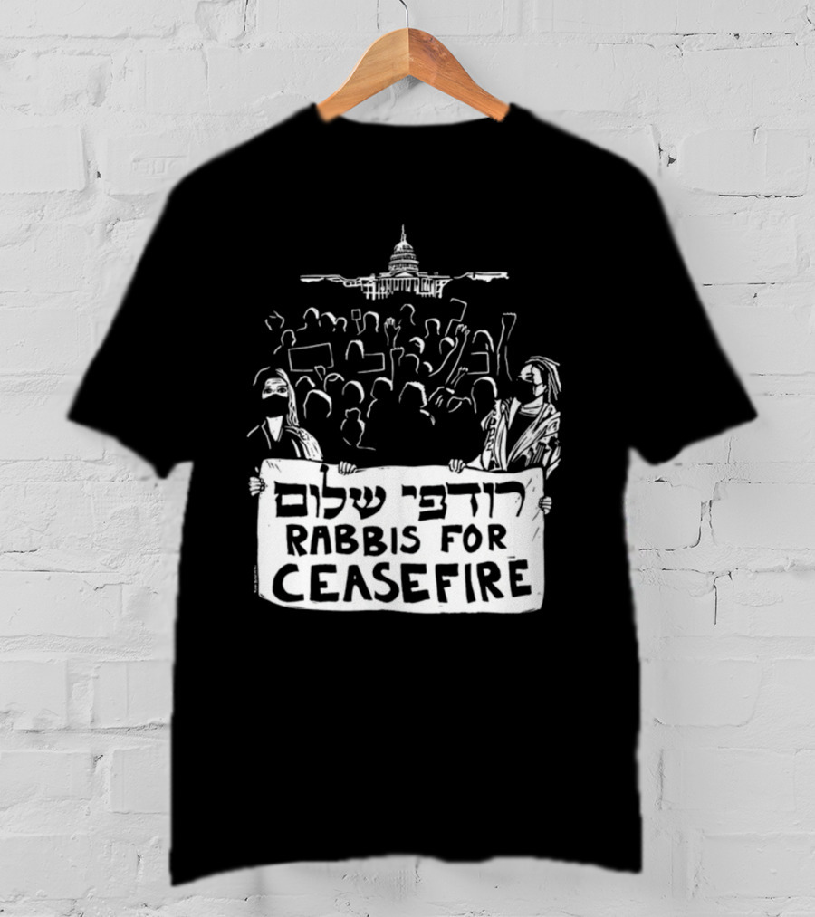 Rabbis For Ceasefire Hebrew Text Protest And Capitol Building T-Shirt