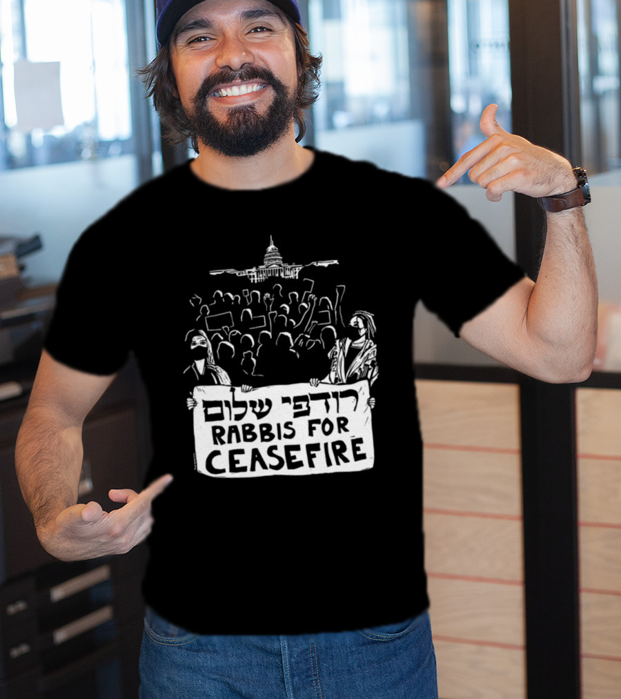 Rabbis For Ceasefire Hebrew Text Protest And Capitol Building T-Shirt