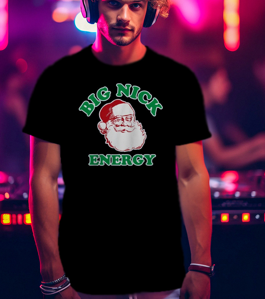 Thehomet Big Nick Energy Santa Claus Christmas T-Shirt