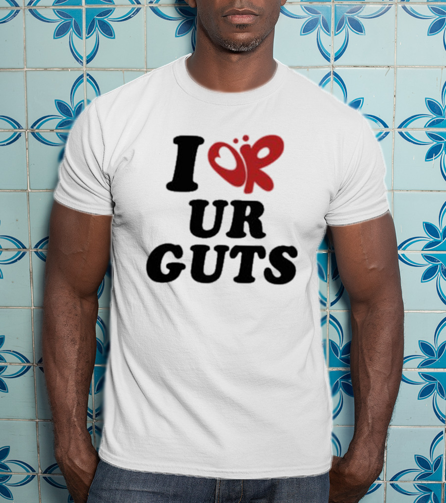 I Love Your Guts Text With Red Heart T-Shirt