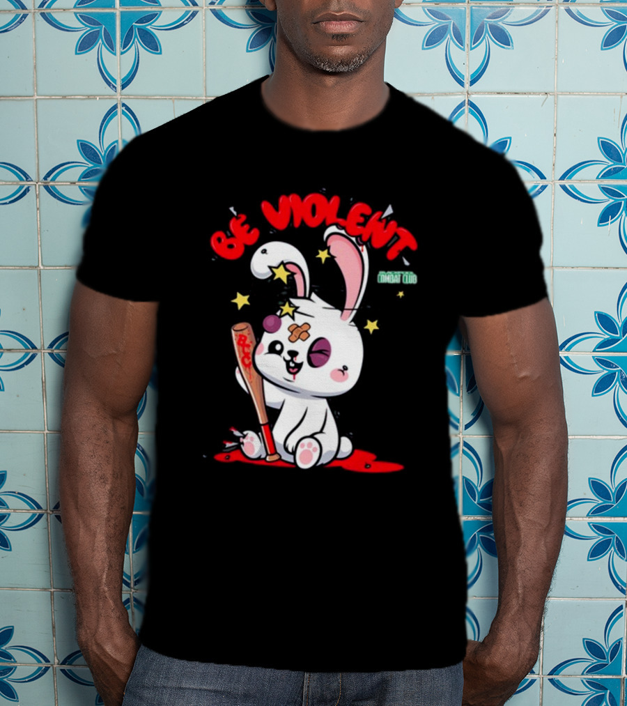 Be Violent Combat Club Rabbit With Bat T-Shirt
