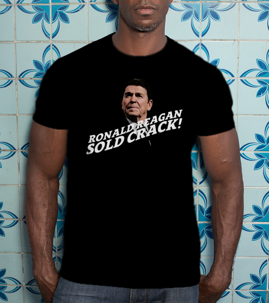 Thechildishstore Ronald Reagan Sold Crack T-Shirt