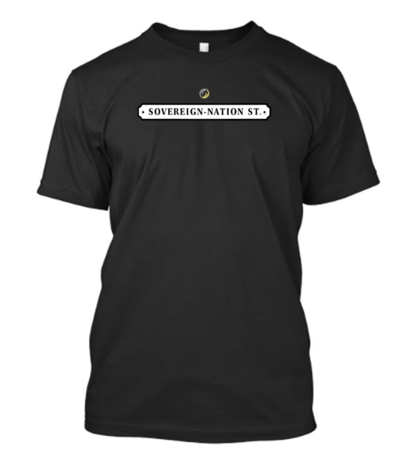 Sovpro Sovereign-Nation St Black Background Street Sign T-Shirt