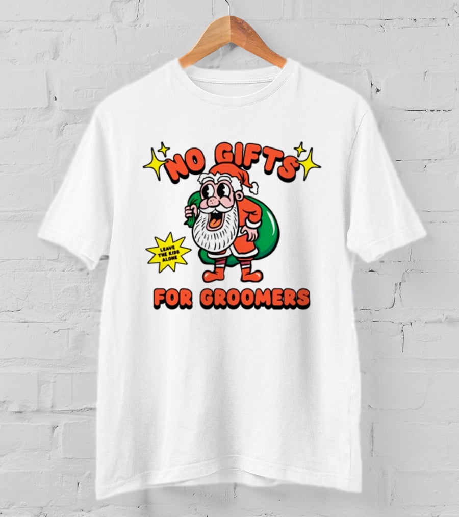 No Gifts For Groomers Christmas Gaysagainstgroomers Santa Leave The Kids Alone T-Shirt