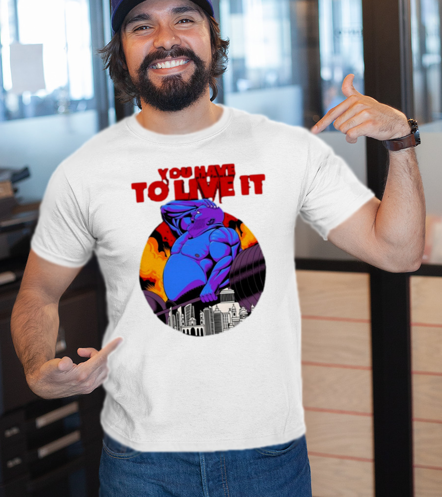 You Have To Live It Kyriakos Grizzly Bodybuilder Cityscape Powerlifting T-Shirt