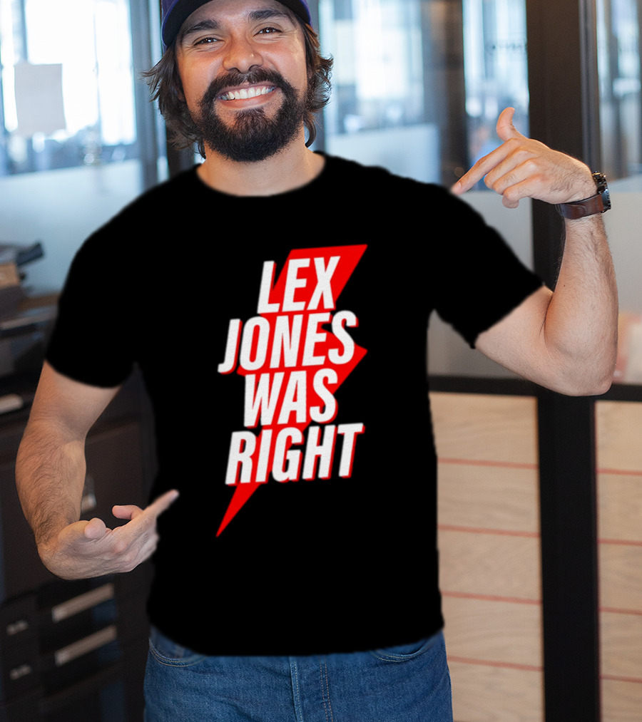 LEX JONES WAS RIGHT Lightning Bolt Text T-Shirt