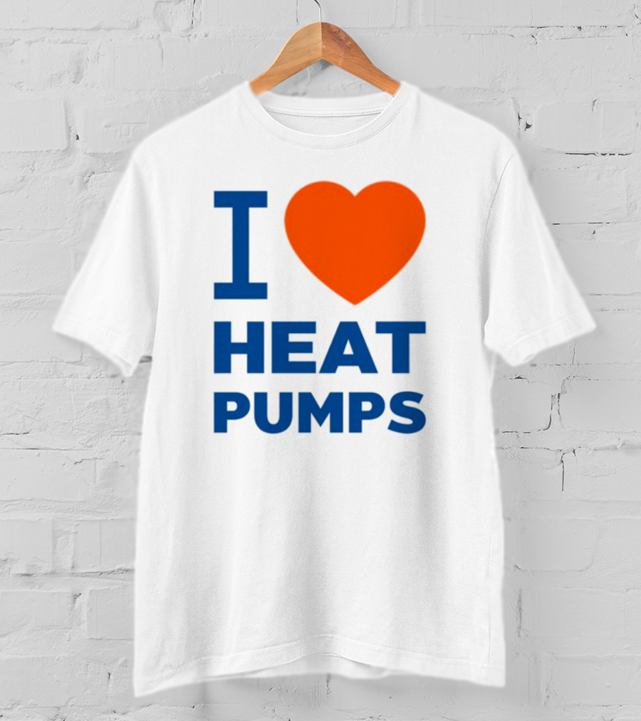 I Love Heat Pumps T-Shirt