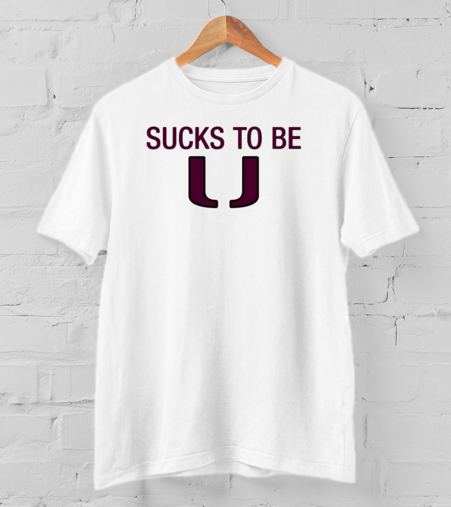 Florida State Fans Anti Miami Hurricanes Sucks To Be U T-Shirt
