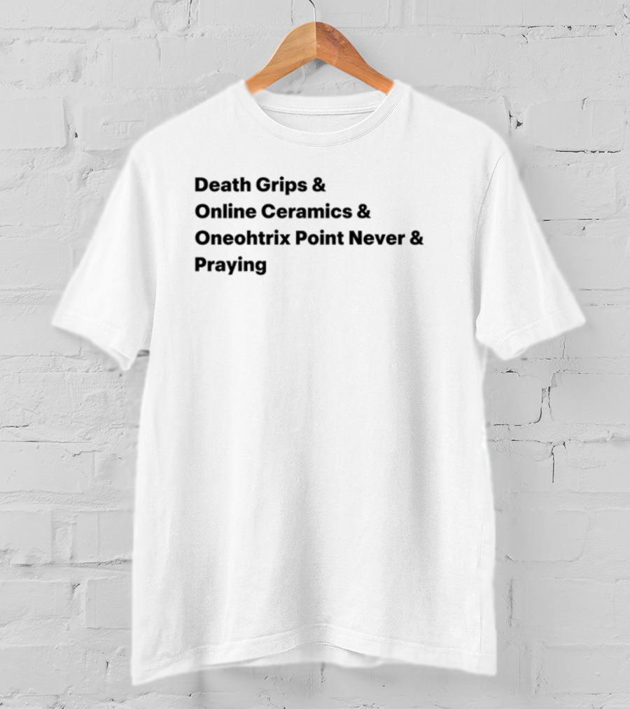 Death Grips Online Ceramics Oneohtrix Point Never Praying Collaborative T-Shirt