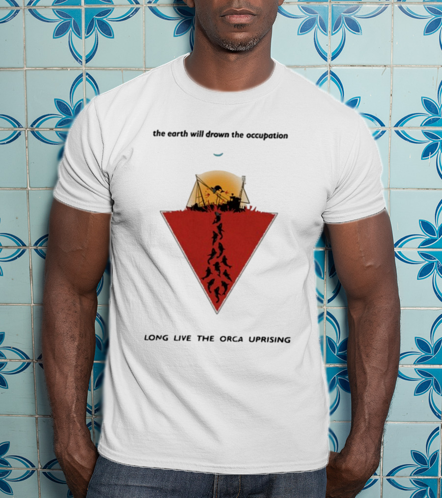 The Earth Will Drown The Occupation Long Live The Orca Uprising Triangle T-Shirt