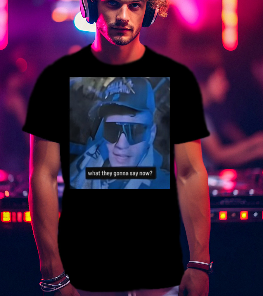 What They Gonna Say Now - Man In Sunglasses And Cap With Blue Tint T-Shirt