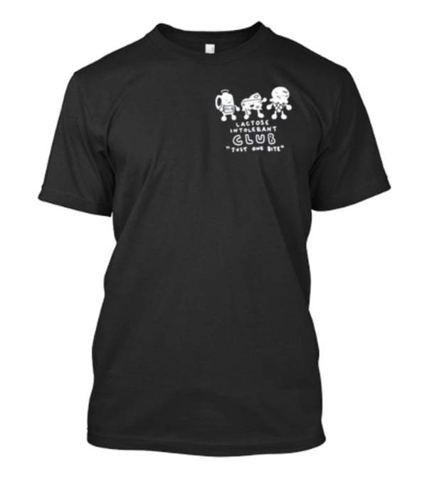 Lactose Intolerant Club Just One Bite Funny Milk Cheese Ice Cream Cartoon T-Shirt