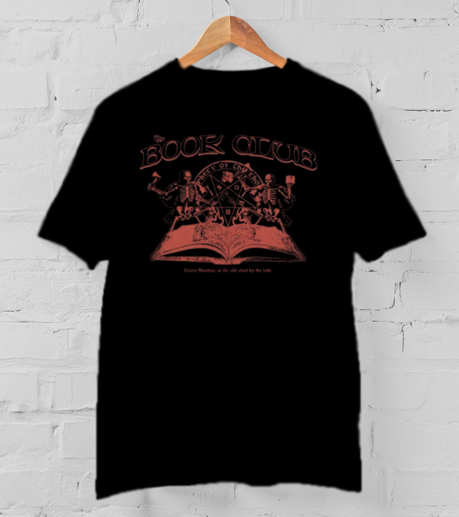 The Book Club Meet Of The Dead Every Monday At The Old Shed By The Lake T-Shirt
