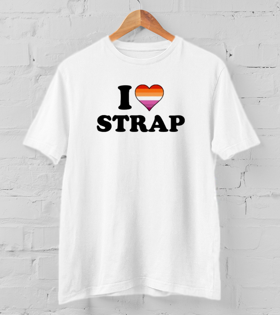 I Heart Strap Lesbian Pride Rainbow Heart T-Shirt