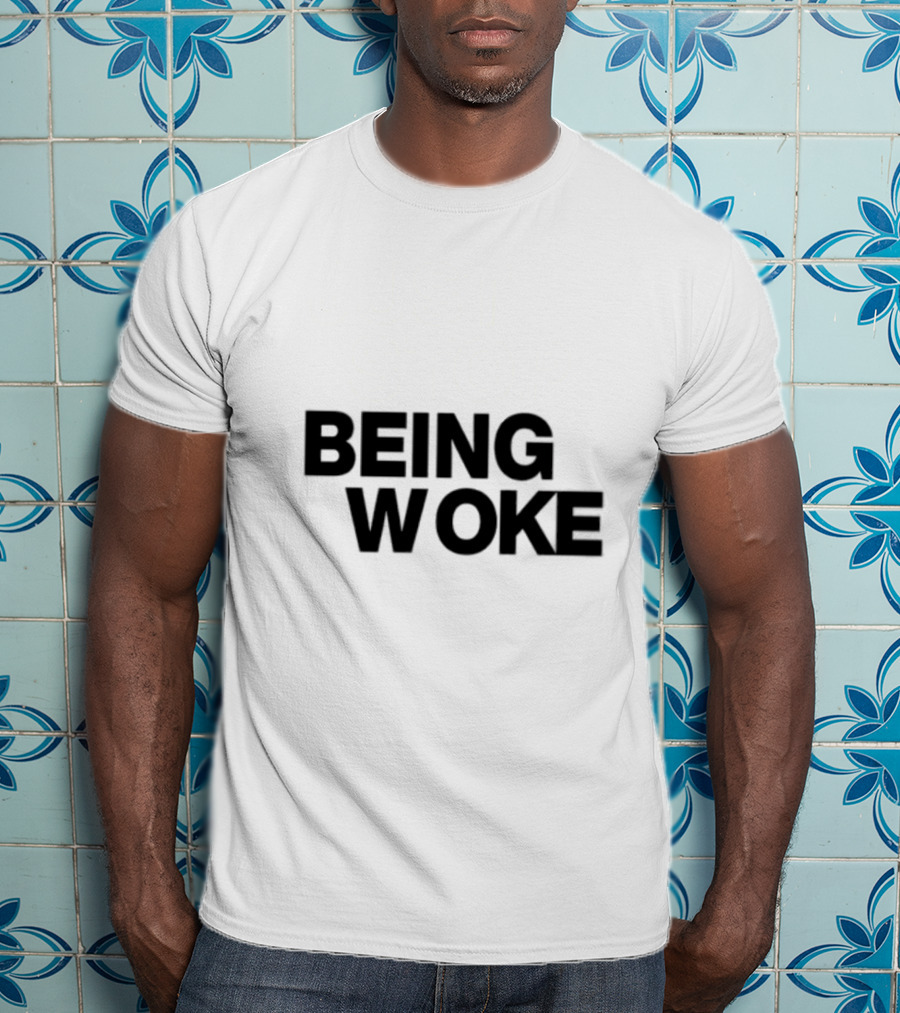 Just Stop Being Woke T-Shirt