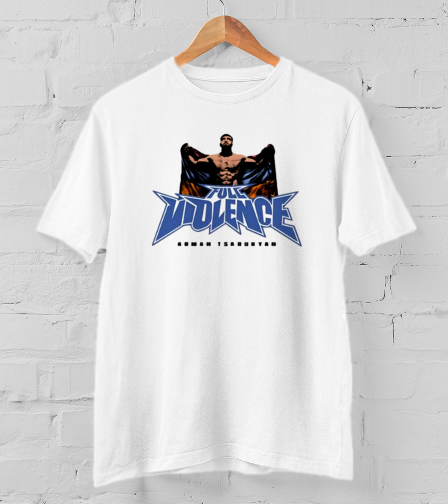 Full Violence Arman Tsarukyan Fight Champion T-Shirt