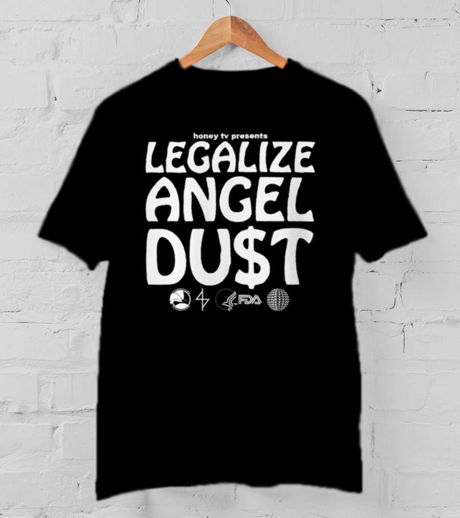 Honey Tv Presents Legalize Angel Dust With Iconic Symbols T-Shirt