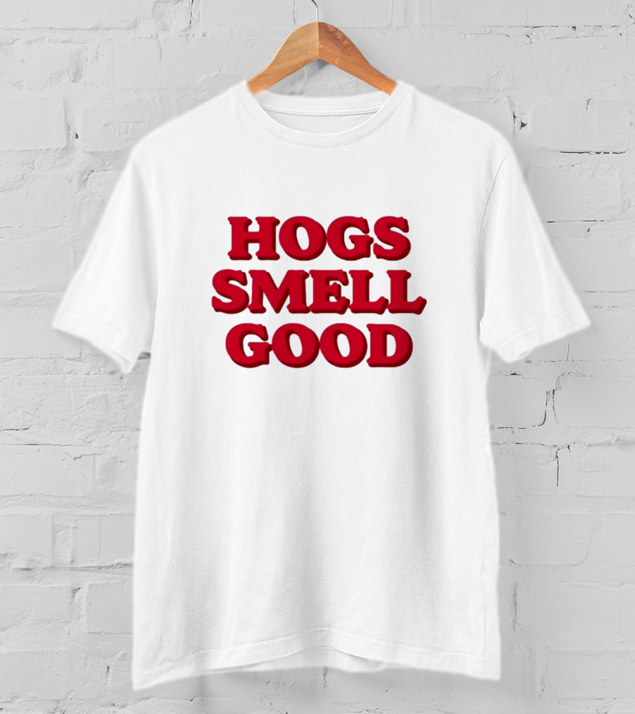 Hogs Smell Good Arkansas Razorbacks Danyelle Musselman T-Shirt