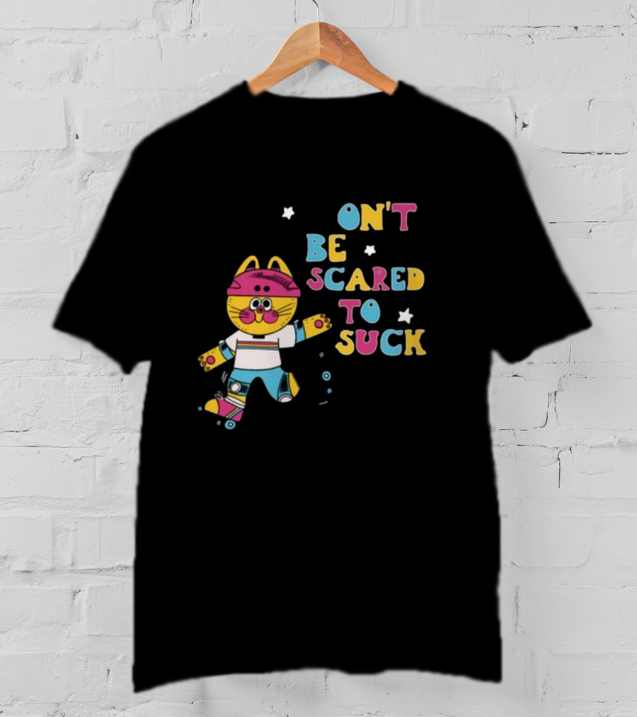 Don't Be Scared To Suck Pinkgabbercat Skateboarding Cat T-Shirt